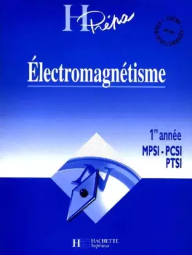 Couverture du produit · ELECTROMAGNETISME. 1ère année MPSI-PCSI-PTSI