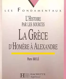 Couverture du produit · La Grèce d'Homère à Alexandre
