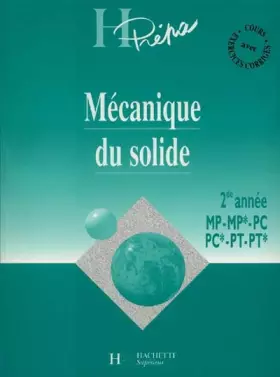 Couverture du produit · Mécanique du solide : 2de année MP, MP*, PC, PC*, PT, PT*