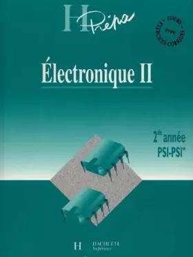 Couverture du produit · ELECTRONIQUE. Tome 2, 2ème année PSI-PSI*