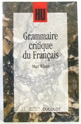Couverture du produit · GRAMMAIRE CRITIQUE DU FRANCAIS