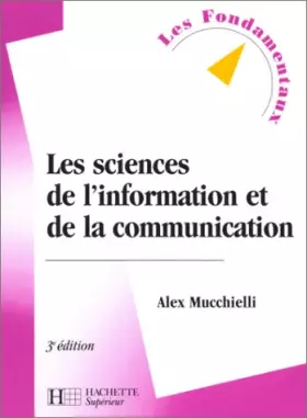 Couverture du produit · Les sciences de l'information et de la communication, 3e édition