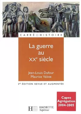 Couverture du produit · La guerre au XXe siècle