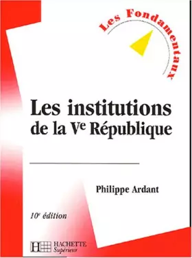 Couverture du produit · Les institutions de la Ve République