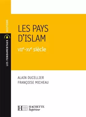 Couverture du produit · Les pays d'Islam: VIIe-XVe siècle