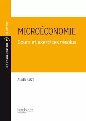 Couverture du produit · Microéconomie : Cours et exercices résolus