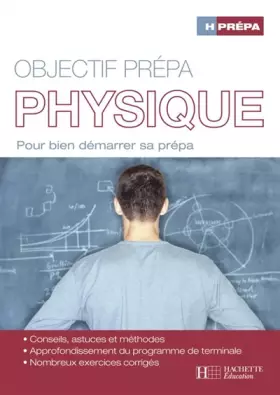 Couverture du produit · Objectif prépa Physique : Pour bien démarrer sa prépa