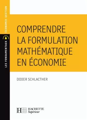 Couverture du produit · Comprendre la formulation mathématique en économie