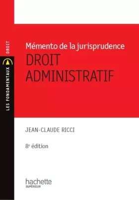 Couverture du produit · Memento de la jurisprudence - Droit administratif