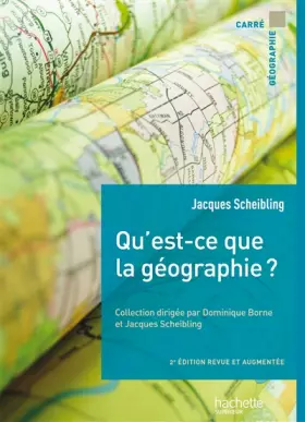 Couverture du produit · Qu'est-ce-que la géographie ?