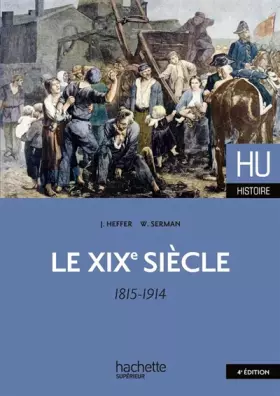 Couverture du produit · Le XIXe siècle 1815 - 1914