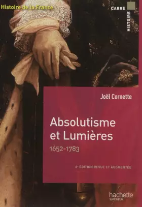 Couverture du produit · Absolutisme et Lumières 1652 - 1783