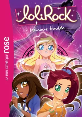 Couverture du produit · LoliRock 04 - Mémoire trouble