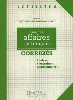 Couverture du produit · Faire des affaires en français. Corrigés