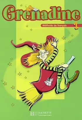 Couverture du produit · Grenadine 1 - Livre élève