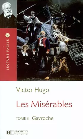 Couverture du produit · Les Misérables. Tome 3, Gavroche