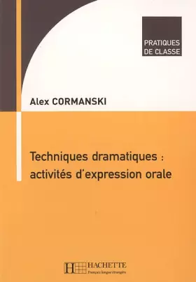 Couverture du produit · Techniques dramatiques : activités d'expression orale