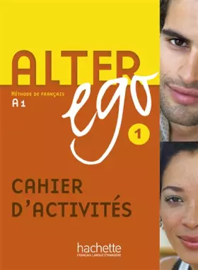 Couverture du produit · Alter ego 1 : Cahier d'activités