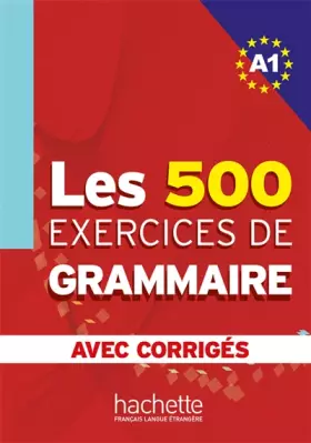 Couverture du produit · Les exercices de grammaire Niveau A1, corrigés intégrés