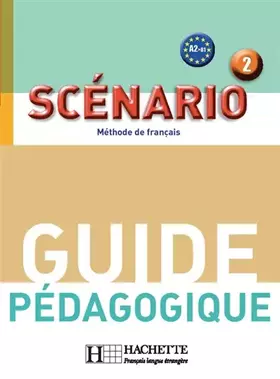 Couverture du produit · Scénario 2 - Guide pédagogique: Scénario 2 - Guide pédagogique