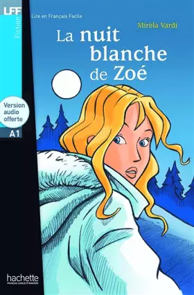 Couverture du produit · LFF - La Nuit blanche de Zoé (A1)