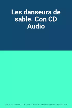 Couverture du produit · Les danseurs de sable. Con CD Audio