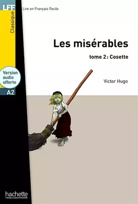 Couverture du produit · Les Misérables tome 2 : Cosette - LFF A2