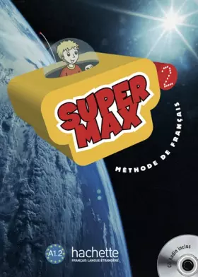 Couverture du produit · Super Max 2 : Livre de l'lve (méthode de français) + CD audio INCLUS