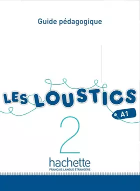 Couverture du produit · Les Loustics 2 - Guide pédagogique (A1)
