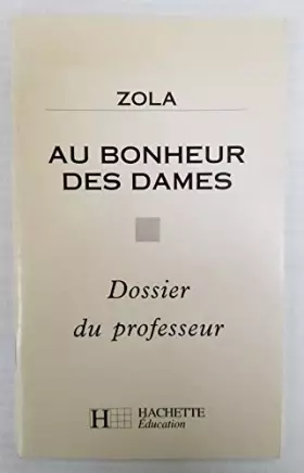 Couverture du produit · Au bonheur des dames - Dossier du professeur