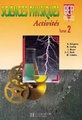 Couverture du produit · Sciences physiques, activités, BEP seconde professionnelle, terminale