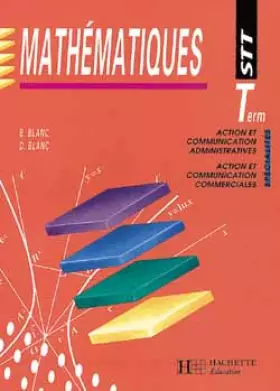 Couverture du produit · Mathématiques Term. STT Action et Communication Administratives/Action et Communication Commerciales