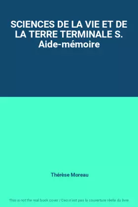 Couverture du produit · SCIENCES DE LA VIE ET DE LA TERRE TERMINALE S. Aide-mémoire