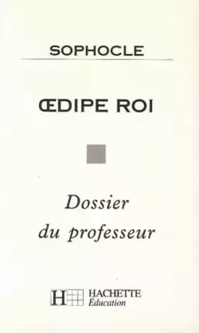 Couverture du produit · Classiques hachette-professeur : Oedipe roi