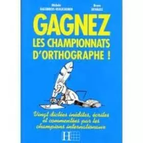 Couverture du produit · Gagnez les championnats d'orthographe !