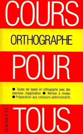 Couverture du produit · Cours pour tous. Orthographe