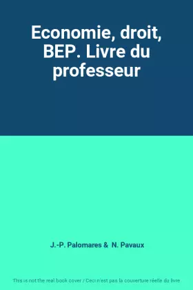 Couverture du produit · Economie, droit, BEP. Livre du professeur