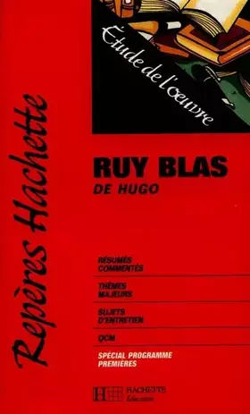 Couverture du produit · "Ruy Blas" de Victor Hugo, étude de l'oeuvre