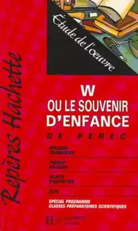 Couverture du produit · W ou Le souvenir d'enfance : Etude de l'oeuvre