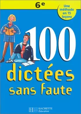 Couverture du produit · Cent dictées sans faute, 6e