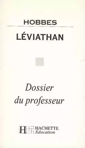 Couverture du produit · Classiques hachette-professeur : Léviathan