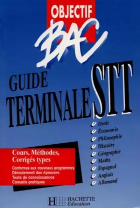 Couverture du produit · Objectif bac : guide terminale STT. Livre de l'élève, édition 98