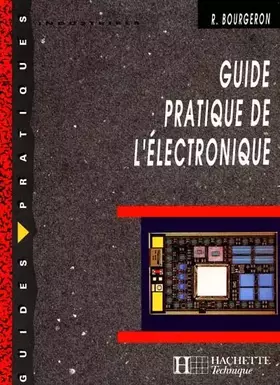 Couverture du produit · Guide pratique de l'électronique