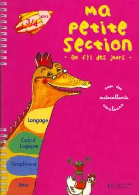 Couverture du produit · Ma petite section au fil des jours