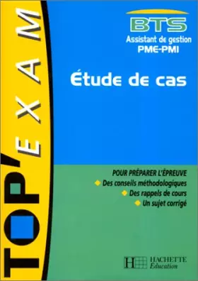 Couverture du produit · Top'exam BTS assistant de gestion PME-PMI : étude de cas
