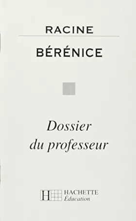 Couverture du produit · Bérénice (Livre du professeur)