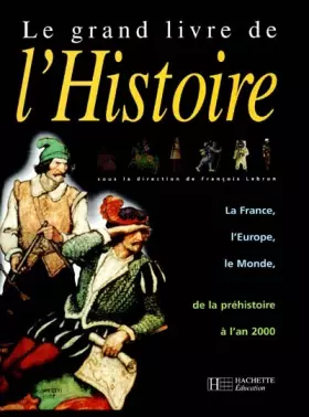 Couverture du produit · Le grand livre de l'Histoire