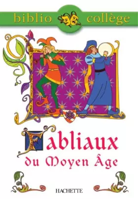 Couverture du produit · Fabliaux du Moyen-Âge, élève