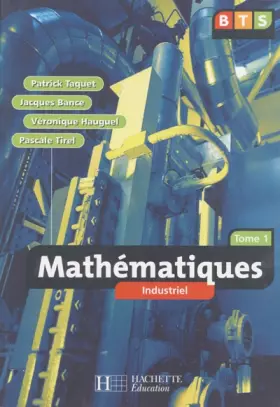 Couverture du produit · Maths, BTS industriel, tome 1. Elève