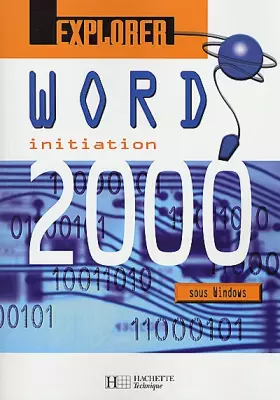 Couverture du produit · Explorer Word 2000, élève